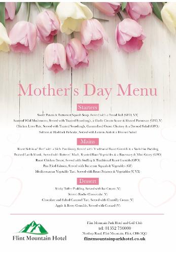 Mothers Day 2022 Reserve your table today on 01352 736 000